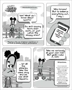 Just Ask A Sista comic strip on doping by AnimatorWorks