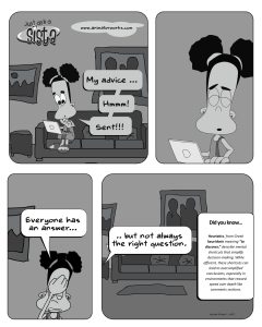 A four-panel comic from Just Ask A Sista by AnimatorWorks showing Sistagal typing "my advice" and sending it on her laptop, then reflecting on how everyone has an answer, but not always the right question.